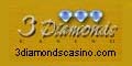 3 diamonds Casino.